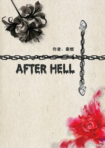 《After Hell/地狱之后》